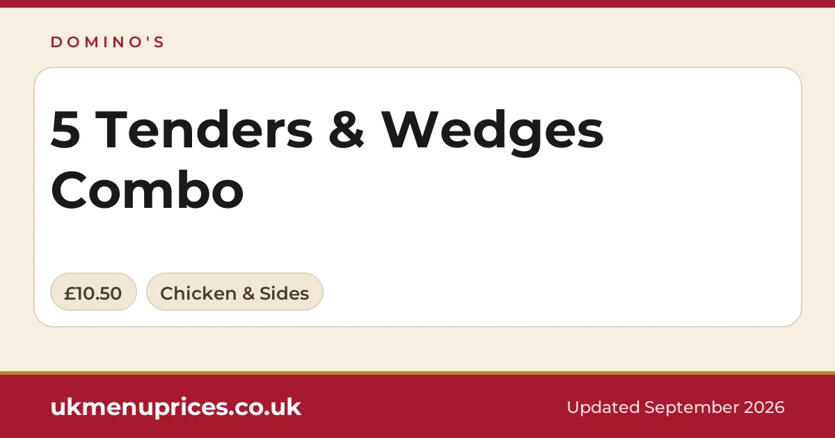 Domino's 5 Tenders & Wedges Combo