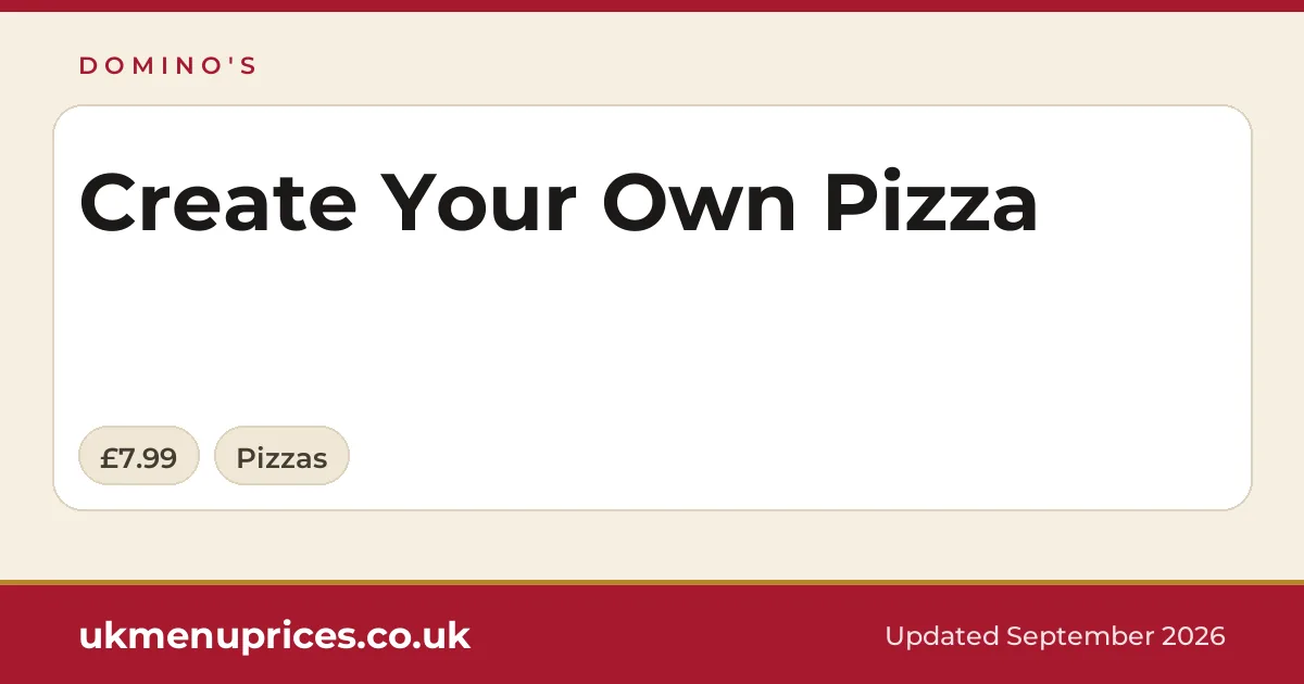Domino's Create Your Own Pizza