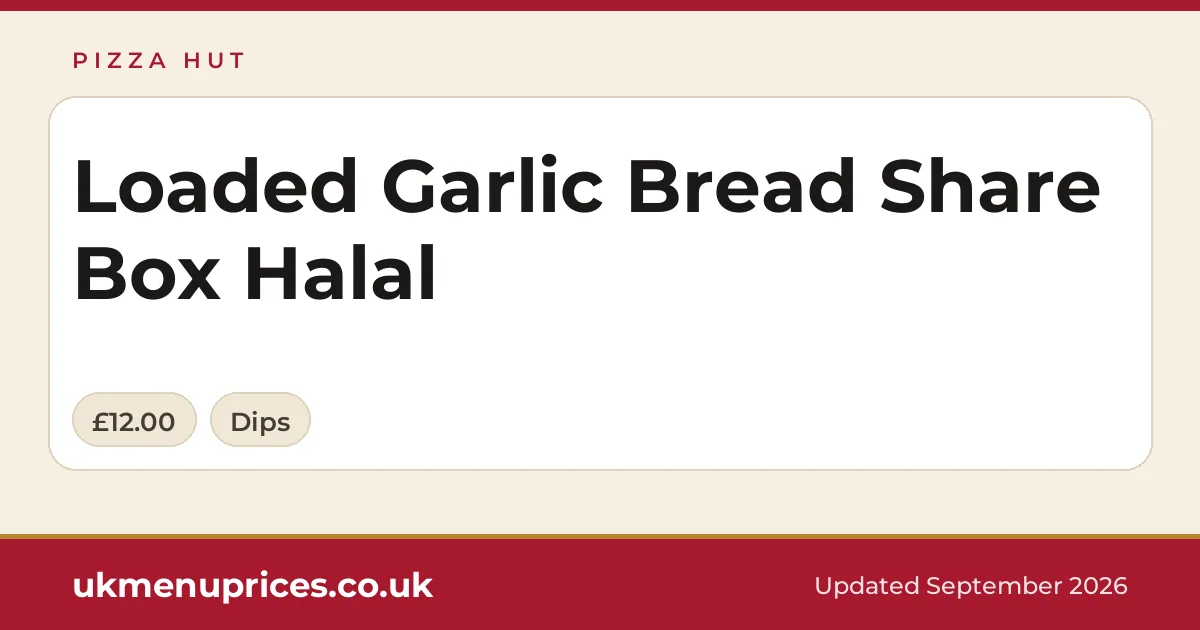 Pizza Hut Loaded Garlic Bread Share Box Halal