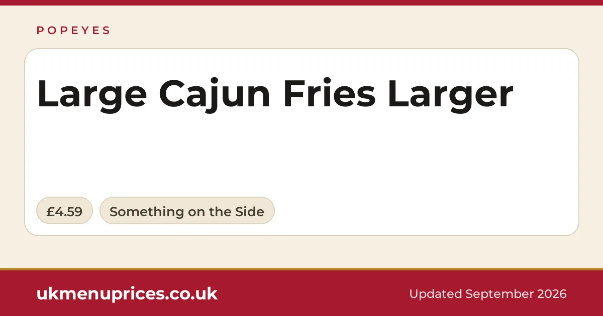 Popeyes Large Cajun Fries Larger
