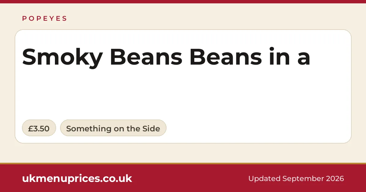 Popeyes Smoky Beans Beans in a