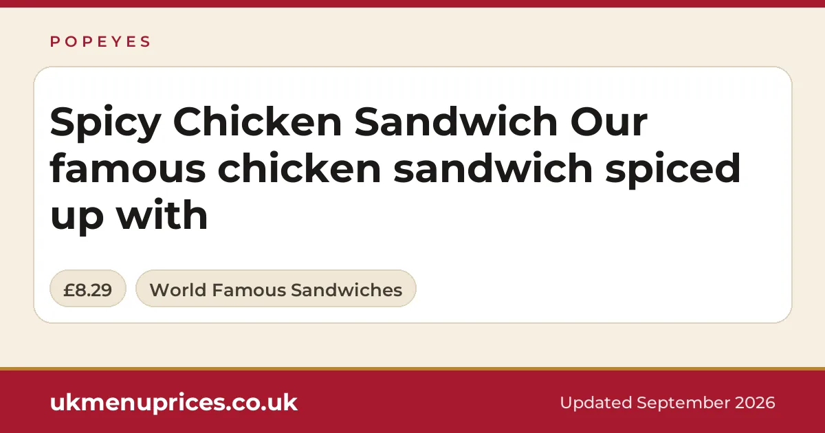 Popeyes Spicy Chicken Sandwich Our famous chicken sandwich spiced up with