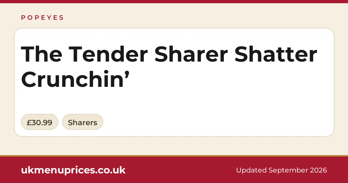 Popeyes The Tender Sharer Shatter Crunchin’