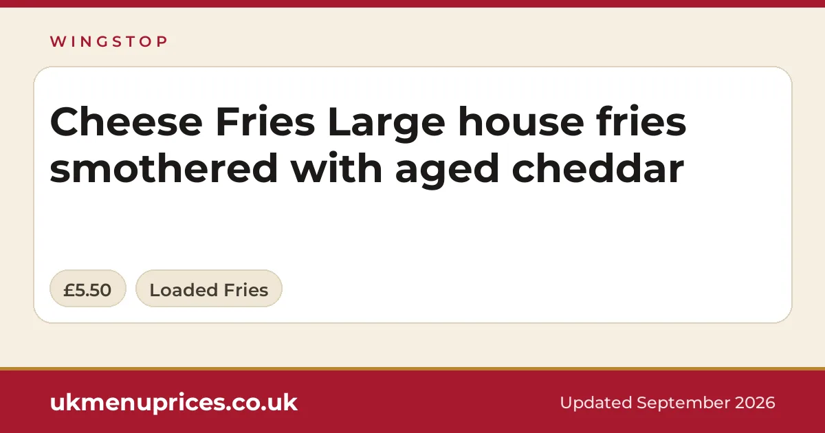 Wingstop Cheese Fries Large house fries smothered with aged cheddar